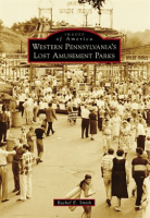 Western_Pennsylvania_s_Lost_Amusement_Parks