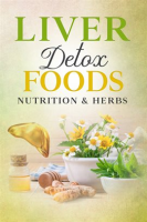 Liver_Detox_Foods_Nutrition___Herbs
