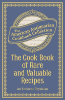 The_Cook_Book_of_Rare_and_Valuable_Recipes