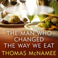 The_Man_Who_Changed_the_Way_We_Eat