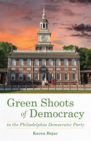 Green_Shoots_of_Democracy_within_the_Philadelphia_Democratic_Party