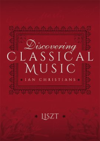 Discovering_Classical_Music__Liszt