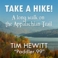 Take a Hike! A Long Walk on the Appalachian Trail
