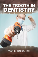 The_Trooth_in_Dentistry