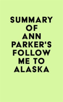 Summary_of_Ann_Parker_s_Follow_Me_to_Alaska