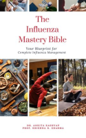 The_Influenza_Mastery_Bible__Your_Blueprint_for_Complete_Influenza_Management