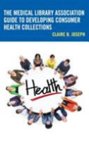 The_Medical_Library_Association_guide_to_developing_consumer_health_collections