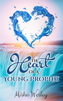 The_Heart_Of_A_Young_Prophet