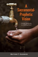 A_Sacramental-Prophetic_Vision