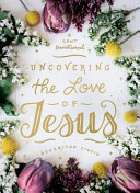 Uncovering_the_love_of_Jesus