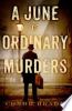 A_June_of_ordinary_murders