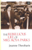 The_Rebellious_Life_of_Mrs__Rosa_Parks
