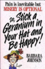 Pain_is_inevitable_by_misery_is_optional_so__stick_a_geranium_in_your_hat_and_be_happy___Splashes_of_joy_in_the_cesspools_of_life