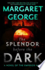 The_splendor_before_the_dark