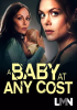 A_Baby_At_Any_Cost