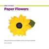 How_to_Make_100_Paper_Flowers