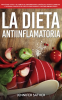 La_Dieta_Antiinflamatoria__Prot__jase_usted_y_su_familia_de_enfermedades_card__acas__artritis__diab