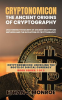 Cryptonomicon__The_Ancient_Origins_of_Cryptography__Uncovering_the_Secrets_of_Ancient_Encryption