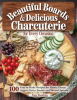 Beautiful_Boards___Delicious_Charcuterie_for_Every_Occasion