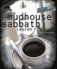 Mudhouse_Sabbath
