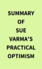 Summary_of_Sue_Varma_s_Practical_Optimism