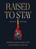 Raised_to_Stay