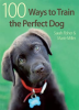 100_Ways_to_Train_the_Perfect_Dog