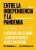 Entre_la_Independencia_y_la_pandemia