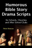 Humorous_Bible_Story_Drama_Scripts_for_Schools__Churches_and_After_School_Clubs