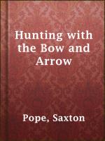 Hunting_with_the_Bow_and_Arrow