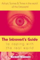 The_Introvert_s_Guide_To_Coping_With_The_Real_World___Adapt__Survive___Thrive_In_The_World_Of_The