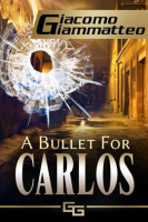 A_Bullet_For_Carlos
