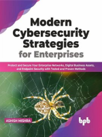 Modern_Cybersecurity_Strategies_for_Enterprises__Protect_and_Secure_Your_Enterprise_Networks__Digita