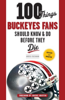 100_Things_Buckeyes_Fans_Should_Know___Do_Before_They_Die