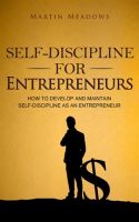 Self-Discipline_for_Entrepreneurs__How_to_Develop_and_Maintain_Self-Discipline_as_an_Entrepreneur
