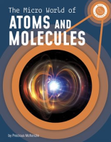 The_Micro_World_of_Atoms_and_Molecules