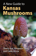A_new_guide_to_Kansas_mushrooms