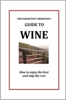 The_Persistent_Observer_s_Guide_to_Wine