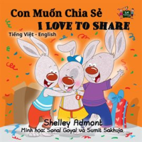 I_Love_to_Share__Bilingual_Vietnamese_Children_s_Book_