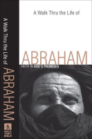 A_Walk_Thru_the_Life_of_Abraham