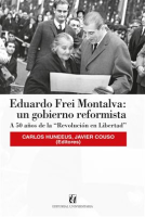 Eduardo_Frei_Montalva__un_gobierno_reformista
