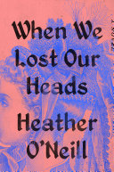 When_we_lost_our_heads