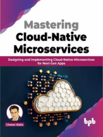 Mastering_Cloud-Native_Microservices__Designing_and_implementing_Cloud-Native_Microservices_for_N