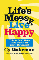 Life_s_messy__live_happy