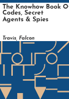 The_knowhow_book_of_codes__secret_agents___spies