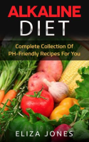 Alkaline_Diet__Complete_Collection_Of_PH-Friendly_Recipes_For_You