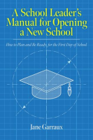 A_School_Leaders_Manual_for_Opening_a_New_School