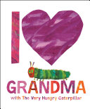 I_Love_Grandma_with_The_Very_Hungry_Caterpillar