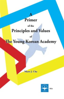 A_Primer_of_the_Principles_and_Values_of_The_Young_Korean_Academy