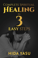 Complete_Spiritual_Healing_in_3_Easy_Steps